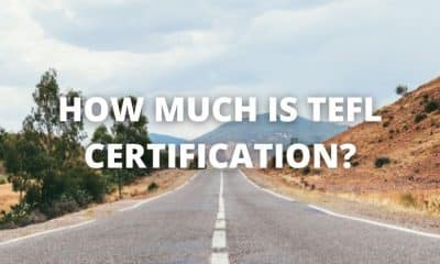 How Much Is TEFL Certification?