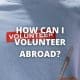 How can I volunteer abroad?