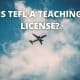 Is TEFL a Teaching License?