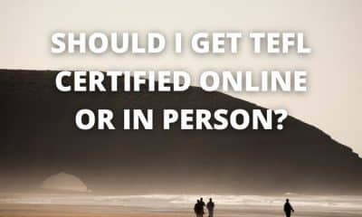 Should I Get TEFL Certified Online or In Person?