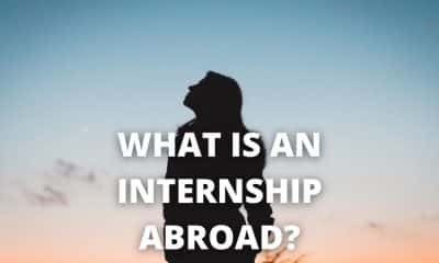 What Is An Internship Abroad?