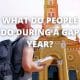 What do people do during a gap year?