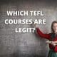 Which TEFL Courses Are Legit?