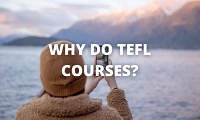 Why Do TEFL Courses?