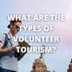 What Are the Types of Volunteer Tourism?